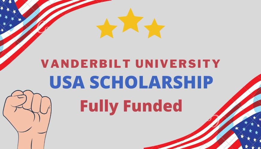 Vanderbilt University USA Scholarships 2023 for International Students